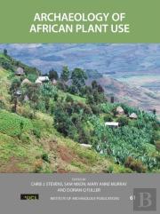 Archaeology Of African Plant Use