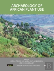Archaeology Of African Plant Use