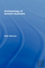 Archaeology Of Ancient Australia