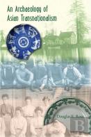 Archaeology Of Asian Transnationalism