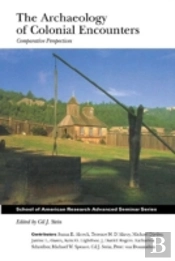 Archaeology Of Colonial Encounters
