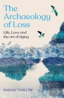 Archaeology Of Loss