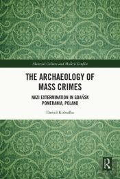 Archaeology Of Mass Crimes
