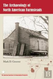 Archaeology Of North American Farmsteads