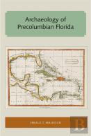 Archaeology Of Precolumbian Florida