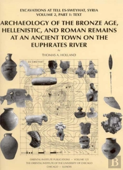 Bertrand.pt - Archaeology Of The Bronze Age, Hellenistic, And Roman Remains At An Ancient Town On The Euphrates River