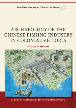 Bertrand.pt - Archaeology Of The Chinese Fishing Industry In Colonial Victoria
