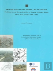 Archaeology Of The Jubilee Line Extension
