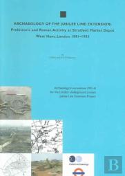 Archaeology Of The Jubilee Line Extension