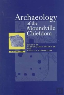 Bertrand.pt - Archaeology Of The Moundville Chiefdom