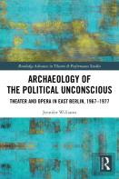 Archaeology Of The Political Unconscious