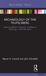 Archaeology Of The Teufelsberg