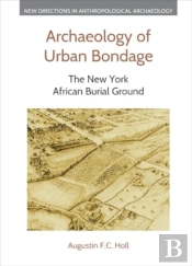 Archaeology Of Urban Bondage
