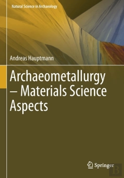 Bertrand.pt - Archaeometallurgy Â€“ Materials Science Aspects