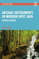 Archaic Instruments In Modern West Java: Bamboo Murmurs