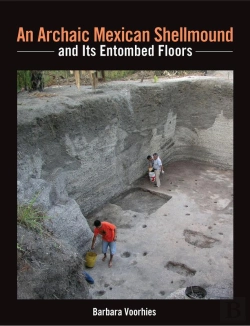 Bertrand.pt - Archaic Mexican Shellmound And Its Entombed Floors
