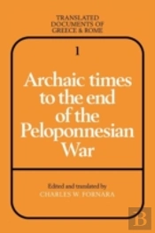 Archaic Times To The End Of The Peloponnesian War