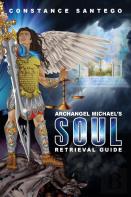 Archangel Michael'S Soul Retrieval Guide