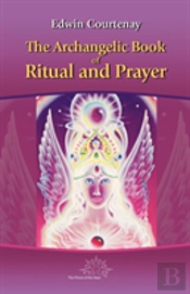 Archangelic Book Of Ritual And Prayer