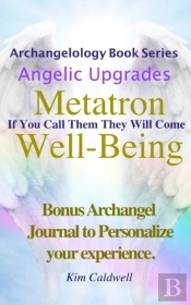 Archangelology, Metatron, Well-Being