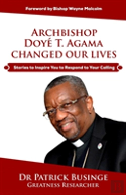 Bertrand.pt - Archbishop Doye T. Agama Changed Our Lives