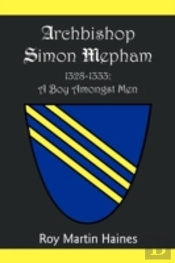 Archbishop Simon Mepham 1328-1333