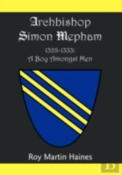 Archbishop Simon Mepham 1328-1333