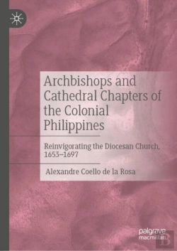 Bertrand.pt - Archbishops And Cathedral Chapters Of The Colonial Philippines