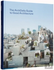 Archdaily'S Guide To Good Architecture