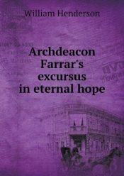 Archdeacon Farrar'S Excursus In Eternal Hope
