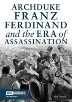 Bertrand.pt - Archduke Franz Ferdinand And The Era Of Assassination