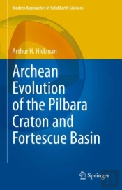 Archean Evolution Of The Pilbara Craton And Fortescue Basin