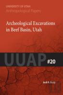 Archeological Excavations In Beef Basin, Utah