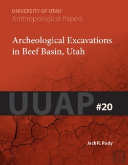 Bertrand.pt - Archeological Excavations In Beef Basin, Utah