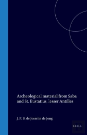 Archeological Material From Saba And St. Eustatius, Lesser Antilles