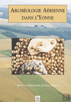 Bertrand.pt - Archéologie Aérienne Dans L'Yonne