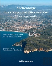 Archéologie Des Rivages Méditerranéens ; 50 Ans De Recherche