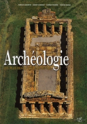 Archéologie Du Monde ; Les Plus Beau Sites Vus Du Ciel