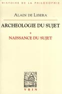 Archéologie Du Sujet ; La Naissance Du Sujet