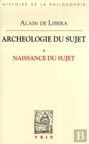 Archéologie Du Sujet ; La Naissance Du Sujet