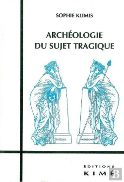 Bertrand.pt - Archeologie Du Sujet Tragique