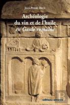 Archéologie Du Vin Et De L'Huile En Gaule Romaine