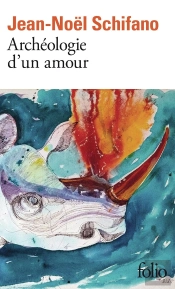 Archéologie D'Un Amour