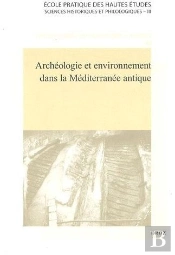 Archéologie Et Environnement Dans La Méditerranée Antique