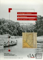 Archéologie Et Histoire Du Sinnamary Du Xviie Au Xxe S. (Guyane)
