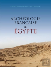 Archéologie Française En Egypte