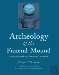 Archeology Of The Funeral Mound
