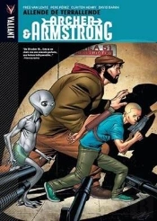 Archer & Armstrong Vol. 3: Allende De Terrallende