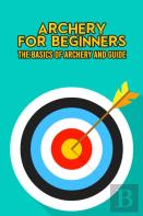 Archery For Beginners