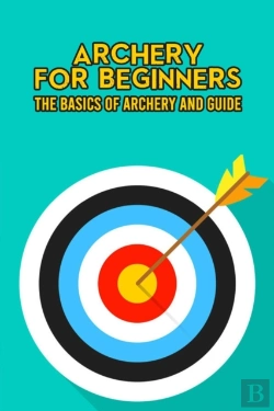 Bertrand.pt - Archery For Beginners